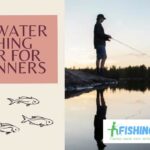 Saltwater Fishing Gear for Beginners